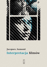 Interpretacja filmów - Aumont Jacques - ebook + książka