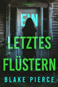 Ein letztes Flüstern (Die Gouvernante – Band 6) - Blake Pierce - ebook