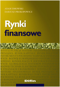 Rynki finansowe - Dmowski Adam, Prokopowicz Dariusz - książka