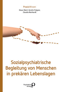 Sozialpsychiatrische Begleitung von Menschen in prekären Lebenslagen - Claudia Reinhardt - ebook