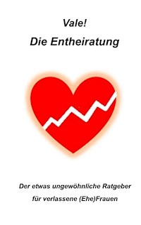 Die Entheiratung - Vale! Vale! - ebook