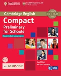 Compact Preliminary for Schools Student's Book without Answers + CD with Testbank - Elliott Sue, Thomas Amanda - książka