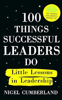 100 Things Successful Leaders do Little lessons in Leadership - Nigel Cumberland - książka