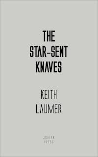 The Star-Sent Knaves - Keith Laumer - ebook