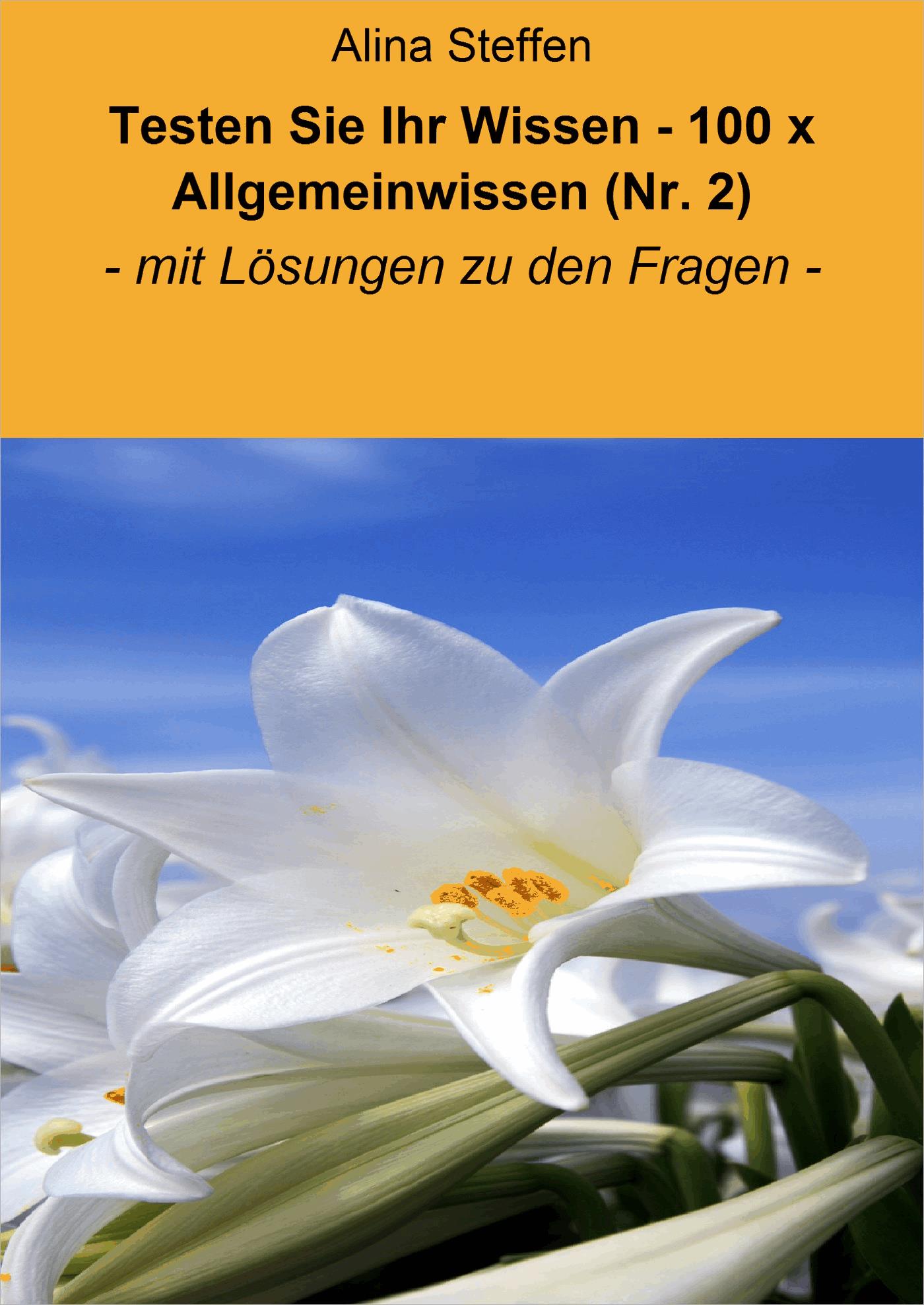 Testen Sie Ihr Wissen - 100 x Allgemeinwissen (Nr. 2)