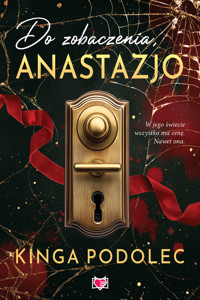 Do zobaczenia, Anastazjo - Kinga Podolec - książka