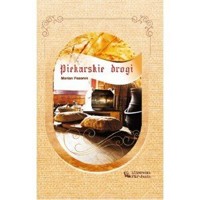 Piekarskie drogi - Marian Pozorek - książka