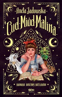 Cud, miód, Malina - Aneta Jadowska - ebook + audiobook + książka