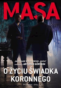 Masa o życiu świadka koronnego - Artur Górski - książka