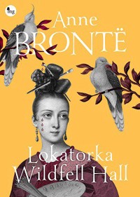 Lokatorka Wildfell Hall - Anne Bronte - ebook + audiobook + książka