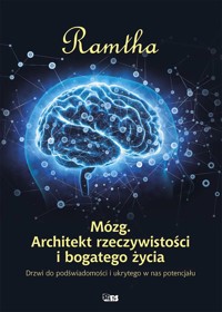 Mózg. Architekt rzeczywistości i bogatego życia - Ramtha - książka