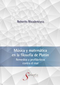 Música y matemática en la filosofía de Platón - Rivadeneyra Quiñones Roberto Alfonso - ebook