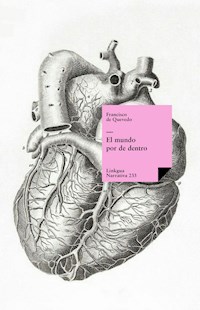 El mundo por de dentro - Francisco de Quevedo y Villegas - ebook