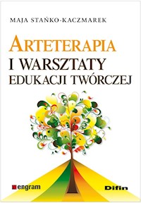 Arteterapia i warsztaty edukacji twórczej - Stańko-Kaczmarek Maja - książka