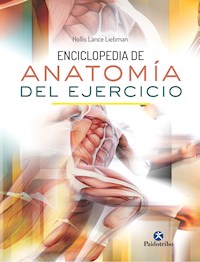 Enciclopedia de anatomía del ejercicio (Color) - Hollis Lance Liebman - ebook