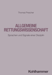 Allgemeine Rettungswissenschaft - Thomas Prescher - ebook