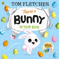 There’s a Bunny in Your Book - Tom Fletcher - książka