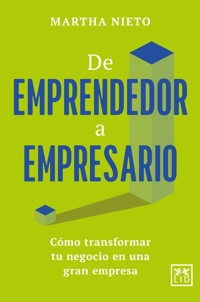 De emprendedor a empresario - Martha Nieto - ebook
