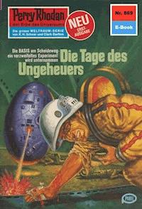 Perry Rhodan 869: Die Tage des Ungeheuers -  Kurt Mahr - ebook