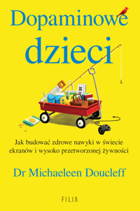 Dopaminowe dzieci - Doucleff Michaeleen - ebook