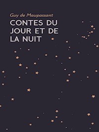 Contes du Jour et de la Nuit - Guy de Maupassant - ebook