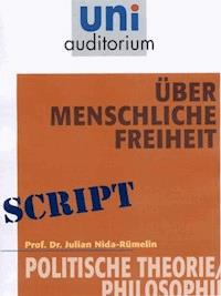 Über menschliche Freiheit - Julian Nida-R - ebook