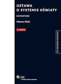 Ustawa o systemie oświaty Komentarz - Mateusz Pilich - książka