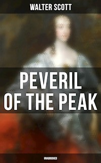 Peveril of the Peak (Unabridged) - Walter Scott - ebook