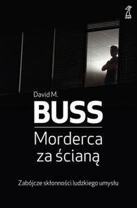 Morderca za ścianą - Buss David M. - książka