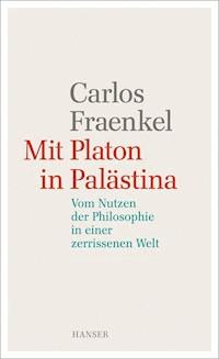 Mit Platon in Palästina - Carlos Fraenkel - ebook