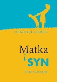 Matka i syn - dr Emerson Eggerichs - ebook