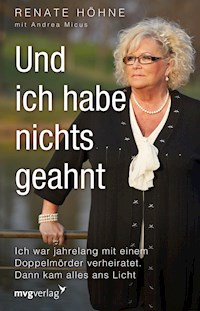 Und ich habe nichts geahnt - Renate Höhne - ebook
