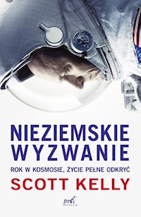 Nieziemskie wyzwanie - Scott Kelly - książka