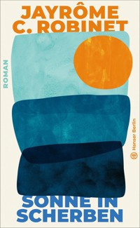 Sonne in Scherben - Jayrôme Robinet - ebook