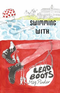 Swimming With Lead Boots - Meg Pinder - ebook