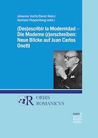 (Des)escribir la Modernidad - Die Moderne (z)erschreiben: Neue Blicke auf Juan Carlos Onetti -  - ebook