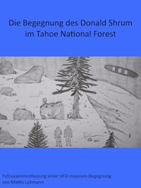 Die Begegnung des Donald Shrum im Tahoe National Forest - Mattis Lühmann - ebook