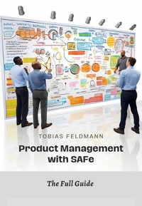 Product Management with SAFe - Tobias Feldmann - ebook