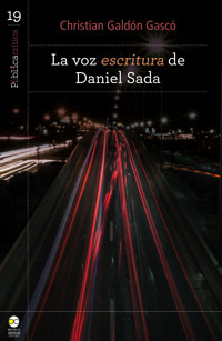 La voz escritura de Daniel Sada - Christian Galdón Gascó - ebook