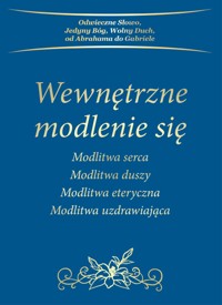 Wewnętrzne modlenie się - Gabriele, Dipl. Ing. Höller - ebook