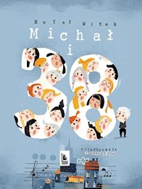 Michał i 38 - Rafał Witek - książka