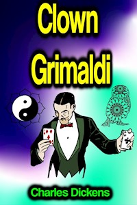 Clown Grimaldi - Dickens Charles - ebook