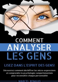 Comment Analyser les Gens - Renaud Marcel - ebook