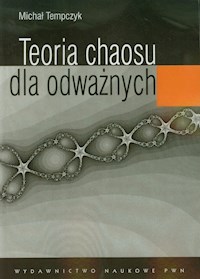 Teoria chaosu dla odważnych - Tempczyk Michał - książka