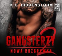 Gangsterzy. Nowa rozgrywka - K.C.Hiddenstorm,  - ebook + audiobook