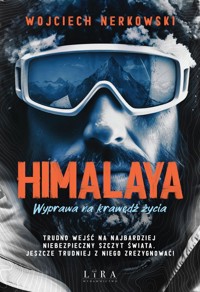 Himalaya. Wyprawa na krawędź życia - Wojciech Nerkowski - ebook + audiobook + książka