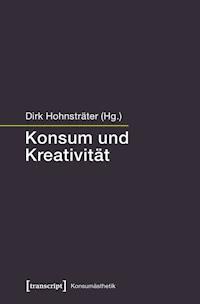 Konsum und Kreativität -  - ebook