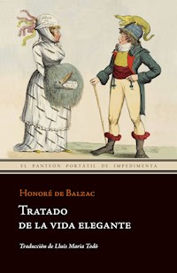 Tratado de la vida elegante - Honore De Balzac - ebook
