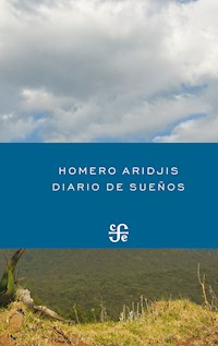 Diario de sueños - Homero Aridjis - ebook