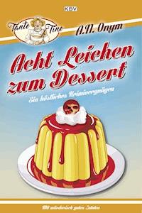 Acht Leichen zum Dessert - Jürgen Kehrer - ebook